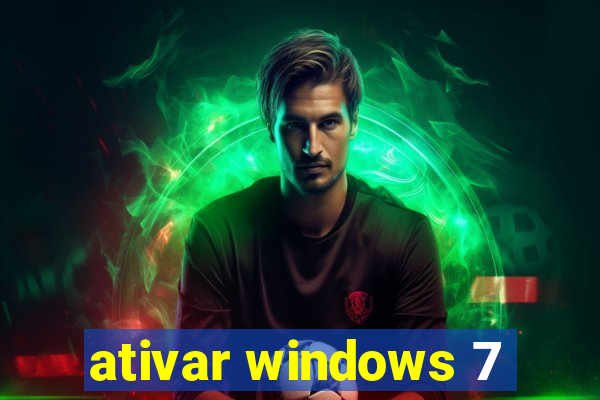ativar windows 7